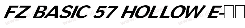 FZ BASIC 57 HOLLOW E字体转换 FZ BASIC 57 HOLLOW E字体转换